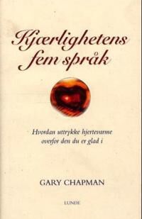 Kjærlighetens Fem Språk av Gary Chapman - Bok om Kjærlighet og Relasjoner