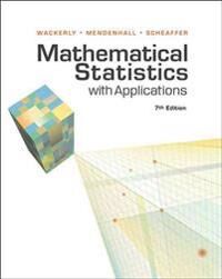 Mathematical Statistics With Applications Av William Iii (University Of Florida 1925-2009) Mendenhall, Dennis (University Of Florida) Wackerly, Richar Mathematical Statistics With Applications Av William Iii (University Of Florida 1925-2009) Mendenhall, Dennis (University Of Florida) Wackerly, Richar