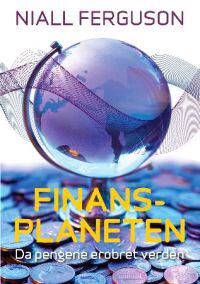 Niall Ferguson Finansplaneten: En Reise Gjennom Finanshistorien