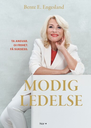 Modig ledelse Modig ledelse