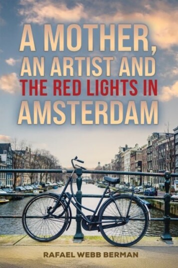A Mother An Artist and the Red Lights in Amsterdam A Mother An Artist and the Red Lights in Amsterdam