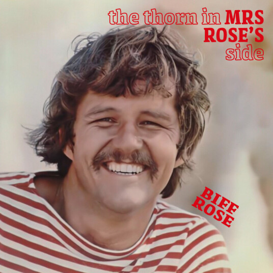Biff Rose Thorn In Mrs. Rose's Side CD