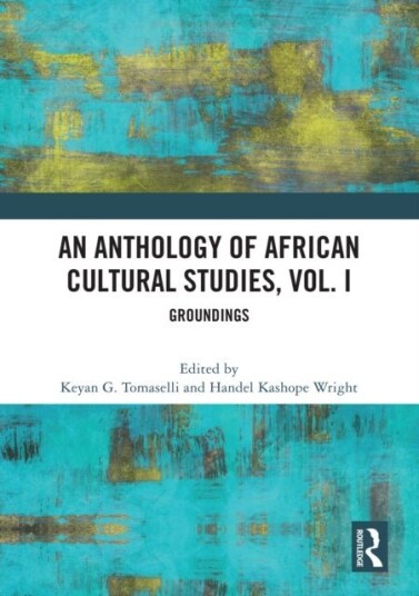 An Anthology of African Cultural Studies Volume I