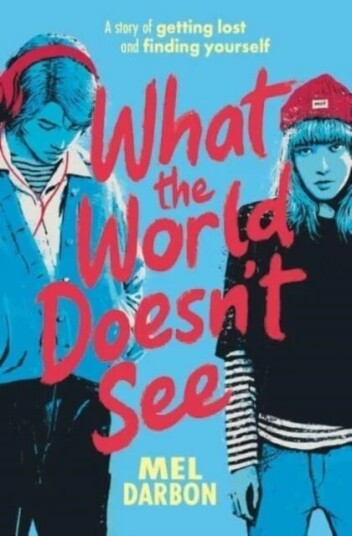 What The World Doesn'T See Av Mel Darbon