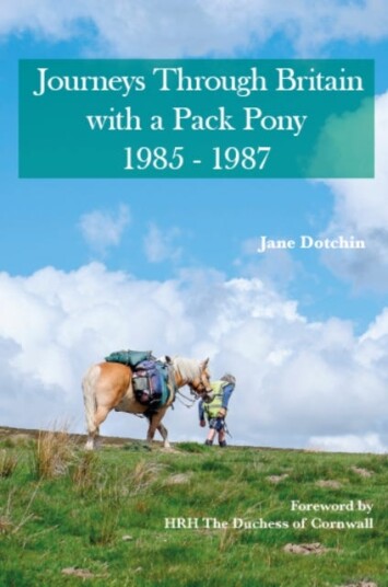 Journeys Through Britain with a Pack Pony 1985 1987 Journeys Through Britain with a Pack Pony 1985 1987