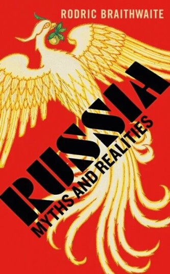Russia Av Sir Rodric Braithwaite Russia Av Sir Rodric Braithwaite