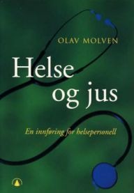 Helse og jus; en innføringsbok for helsepersonell