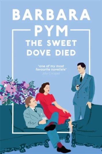 The Sweet Dove Died Av Barbara Pym The Sweet Dove Died Av Barbara Pym