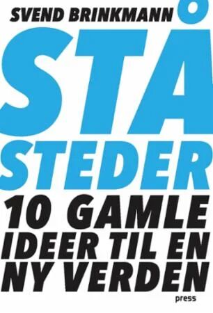 Ståsteder Av Svend Brinkmann