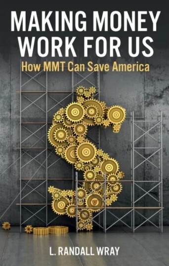 Making Money Work For Us Av L. Randall Wray