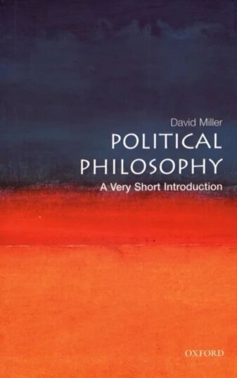 Political Philosophy: A Very Short Introduction Av David (Professor Of Political Theory University Of Oxford. Official Fellow Nuffield College Oxford)
