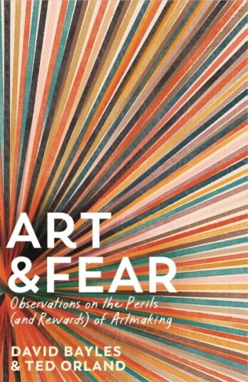 Art & Fear Av David Bayles, Ted Orland