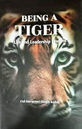 Being A Tiger Life and Leadership Lessons Being A Tiger Life and Leadership Lessons
