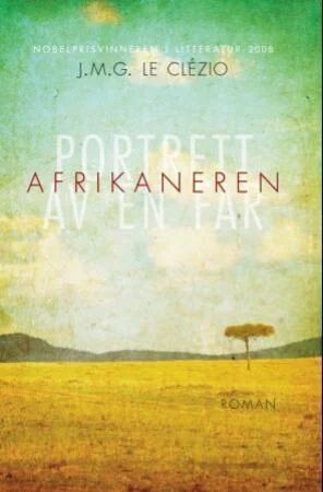 Afrikaneren av Jean Marie Gustave Le Clézio