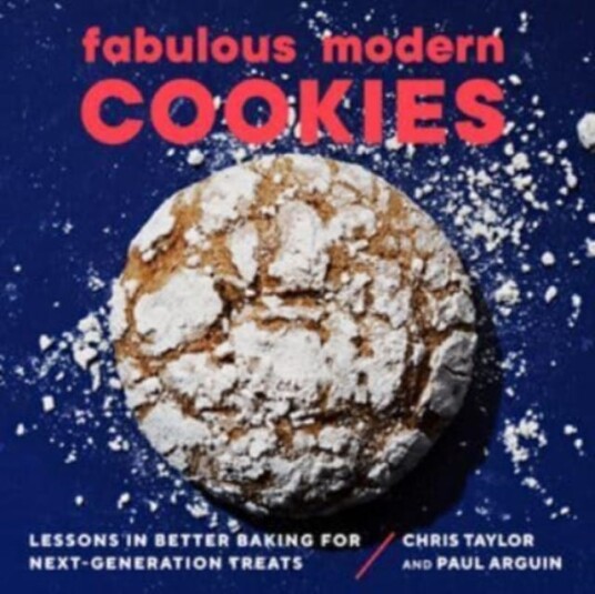 Fabulous Modern Cookies Av Paul Arguin, Chris Taylor