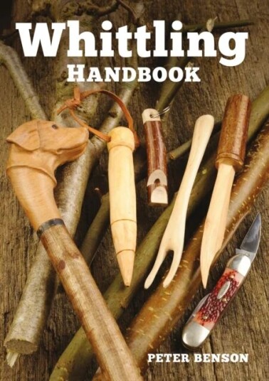 Whittling Handbook Av P Benson Whittling Handbook Av P Benson