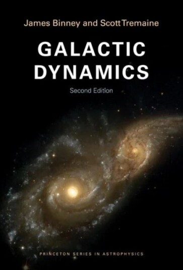 Galactic Dynamics Av James Binney, Scott Tremaine