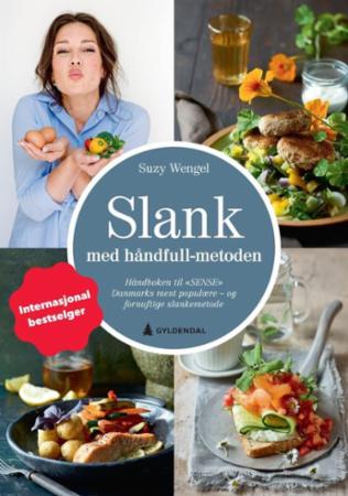 Slank med håndfull metoden: håndboken til "SENSE" Danmarks mest populære … Innbundet