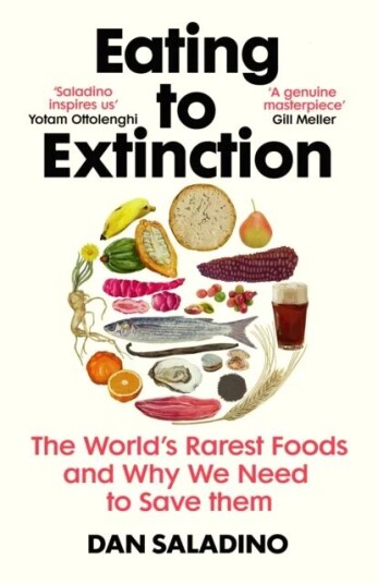 Eating To Extinction Av Dan Saladino