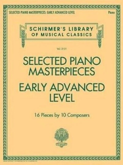 Selected Piano Masterpieces - Early Advanced Level av Inc. G. Schirmer, Hal Leonard Publishing Corporation