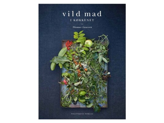 Vild Mad I Køkkenet | Thomas Laursen | Språk: Dansk