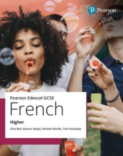 Edexcel GCSE French Higher Student Book Edexcel GCSE French Higher Student Book