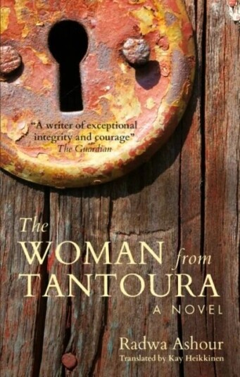 The Woman From Tantoura Av Radwa Ashour