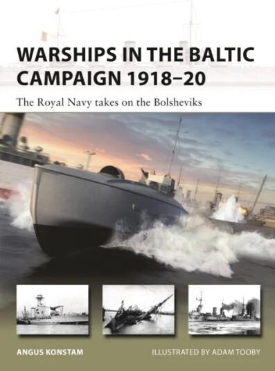 Warships In The Baltic Campaign 1918-20 Av Angus Konstam