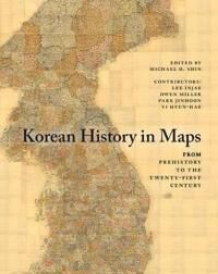 Korean History In Maps Av Lee Injae, Owen (School Of Oriental And African Studies University Of London) Miller, Park Jinhoon, Yi Hyun-Hae