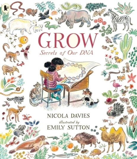 Grow: Secrets Of Our Dna Av Nicola Davies