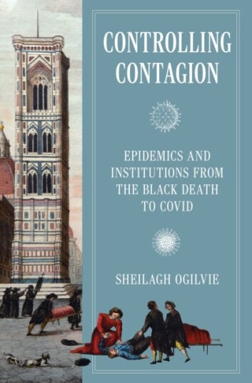 Controlling Contagion  Epidemics and Institutions from the Black Death to Covid
