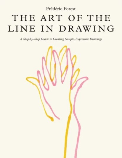 The Art Of The Line In Drawing Av Frederic Forest