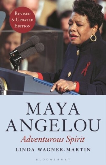 Maya Angelou (Revised and Updated Edition) Adventurous Spirit Maya Angelou (Revised and Updated Edition) Adventurous Spirit