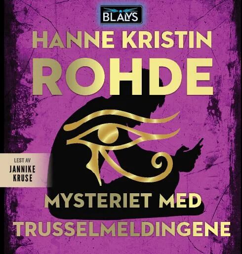 Mysteriet Med Trusselmeldingene Av Hanne Kristin Rohde