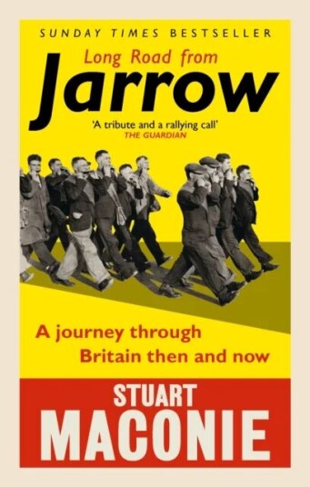 Long Road From Jarrow Av Stuart Maconie