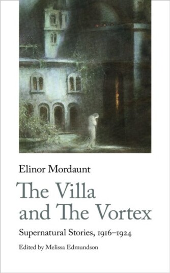 The Villa And The Vortex Av Elinor Mordaunt