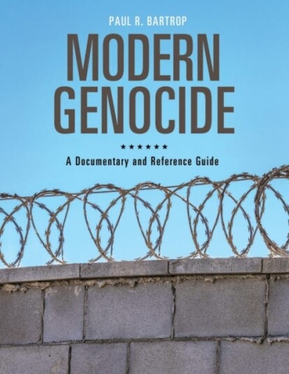 Modern Genocide A Documentary and Reference Guide