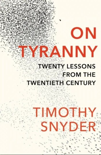 On Tyranny Av Timothy Snyder
