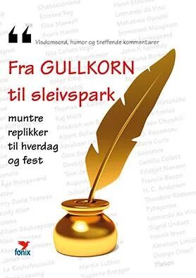 Fra Gullkorn Til Sleivspark Fra Gullkorn Til Sleivspark