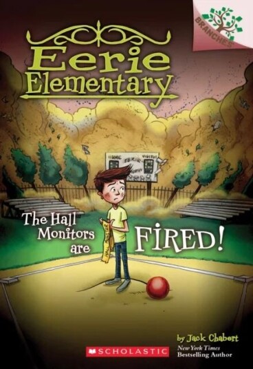 The Hall Monitors Are Fired!: A Branches Book (Eerie Elementary #8) Av Jack Chabert