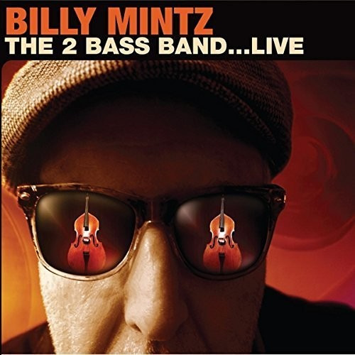 Billy Mintz 2 Bass Band (live) CD