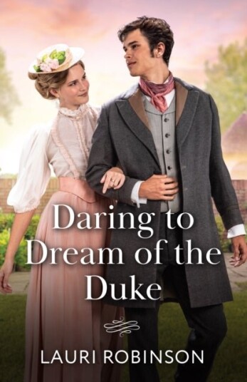Daring To Dream Of The Duke Daring To Dream Of The Duke