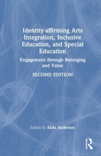 Identity affirming Arts Integration Inclusive Education and Special Education