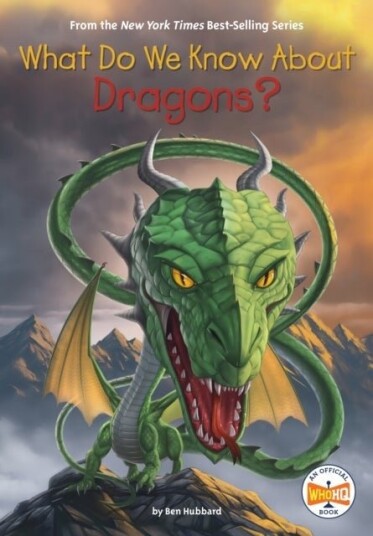 What Do We Know About Dragons? What Do We Know About Dragons?