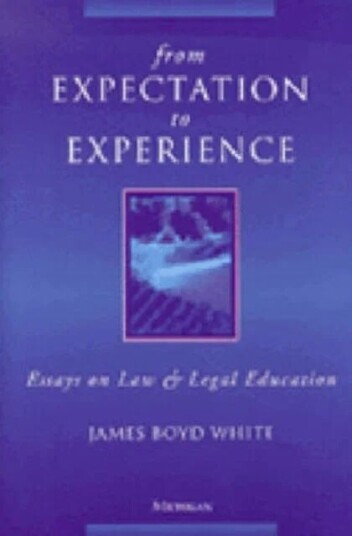 From Expectation To Experience Av James Boyd White