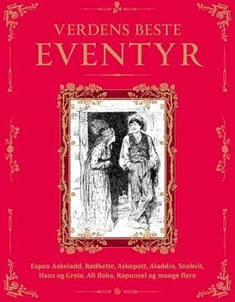 Verdens Beste Eventyr Av H.C. Andersen, Peter Christen Asbjørnsen, Jacob Grimm, Wilhelm Grimm, Jørgen Moe
