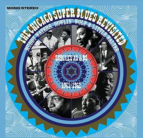 Muddy Waters Howlin' Wolf Little Walter Chicago Super Blues Revisited: Singles As & Bs CD