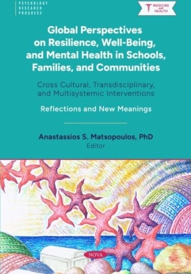 Global Perspectives on Resilience Well Being and Mental Health in Schools Families and Communities