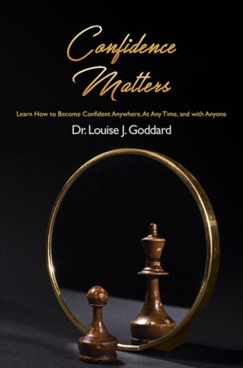 Confidence Matters Learn How to Become Confident Anywhere At Any Time and with Anyone
