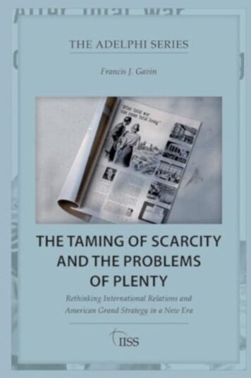 The Taming of Scarcity and the Problems of Plenty  Rethinking International Relations and American Grand Strategy in a New Era